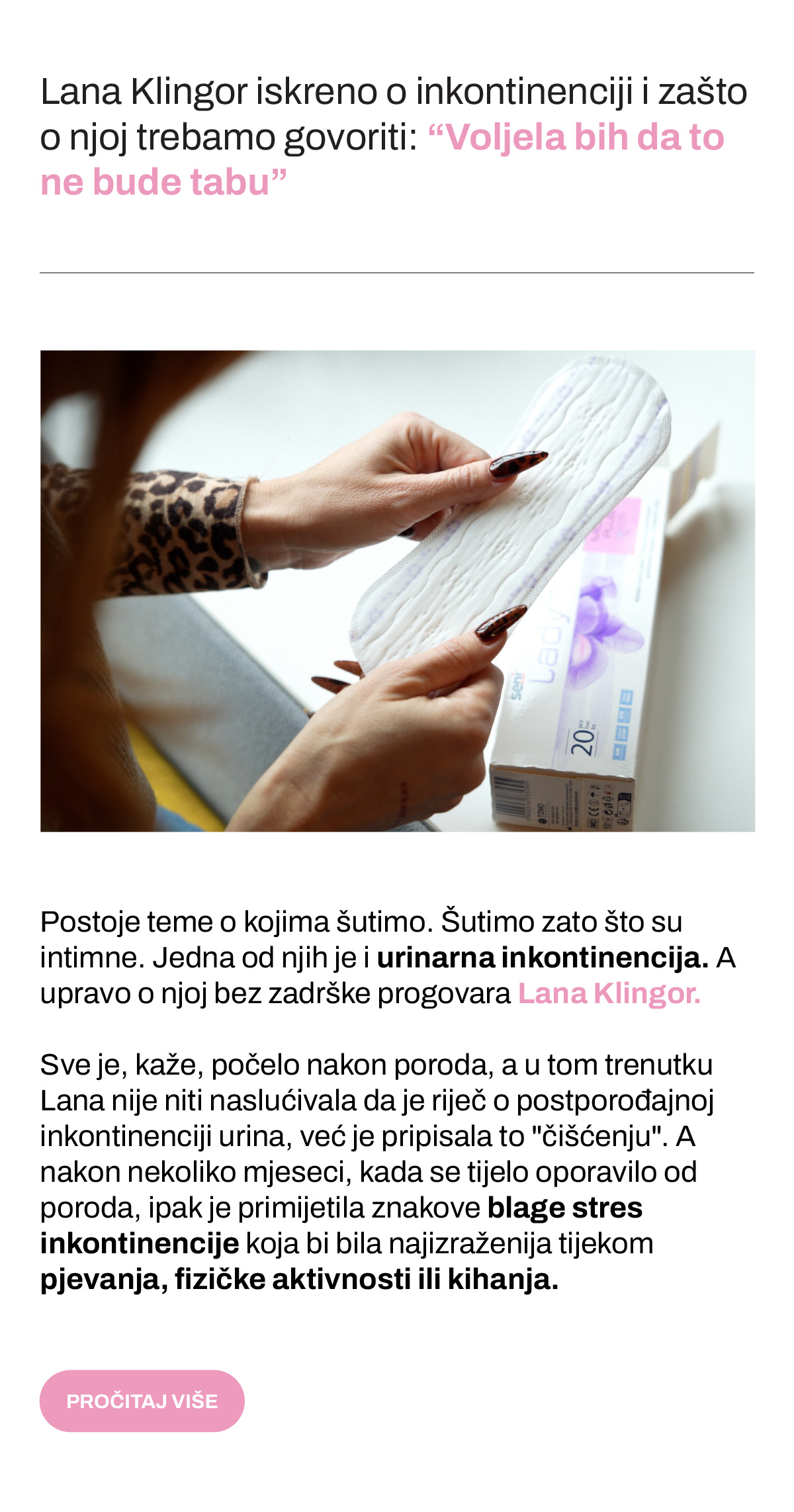 Lana klingor iskreno o inkontinenciji i zasto o njoj trebamo govoriti voljela bih da to ne bude tabu